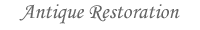 antique restoration