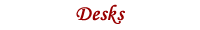 Desks