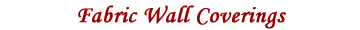 Fabric Wall Coverings