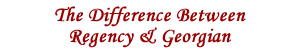 Difference between regency and georgian styles